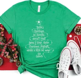 Maybe Christmas Means A Little More Tee